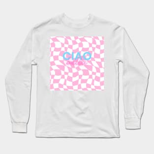 Ciao Bella Long Sleeve T-Shirt